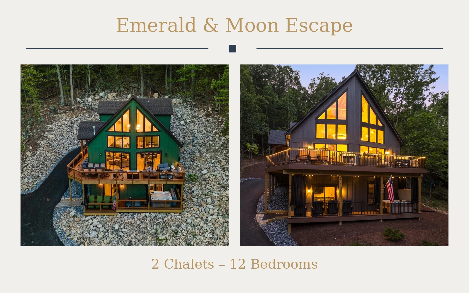 Emerald and Moon Escape: two mountain chalets with 12 bedrooms for group stays